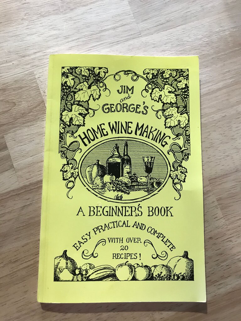 Jim and George's Home Wine Making: A Beginner's Book