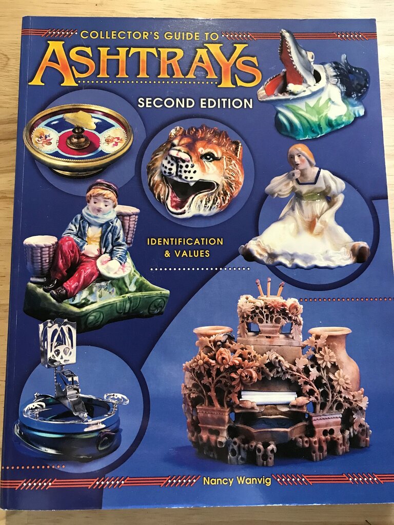 Collector's Guide to Ashtrays - Second Edition