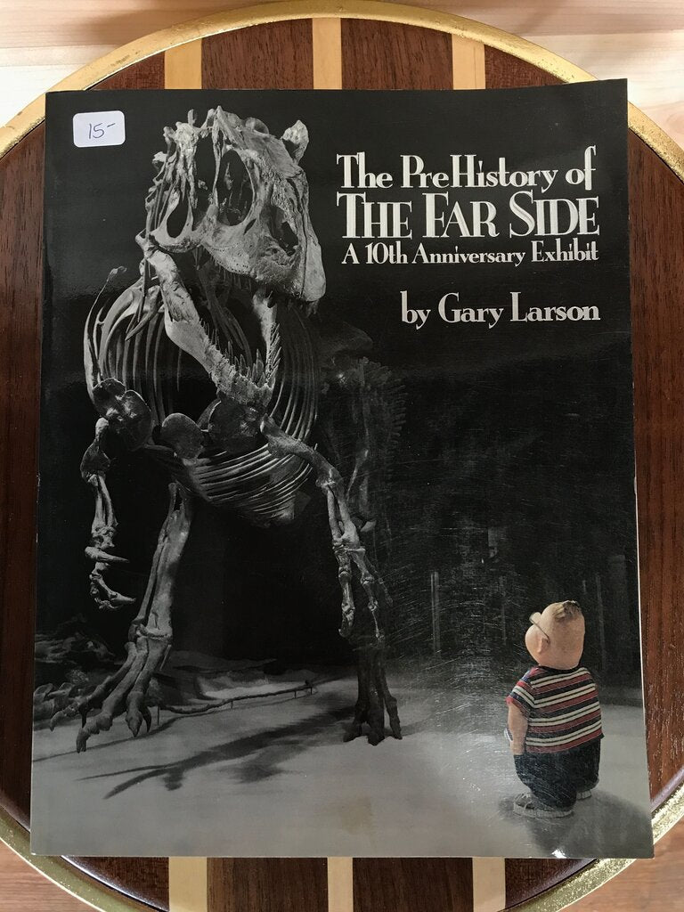 The PreHistory of The Far Side: A 10th Anniversary Exhibit