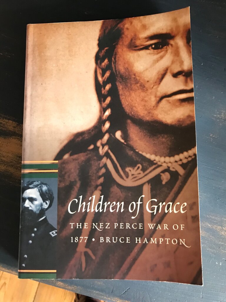Children of Grace: The Nez Perce War of 1877