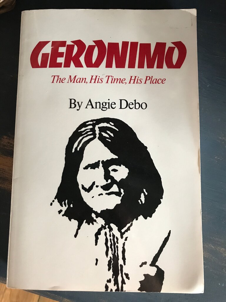 Geronimo: The Man, His Time, His Place
