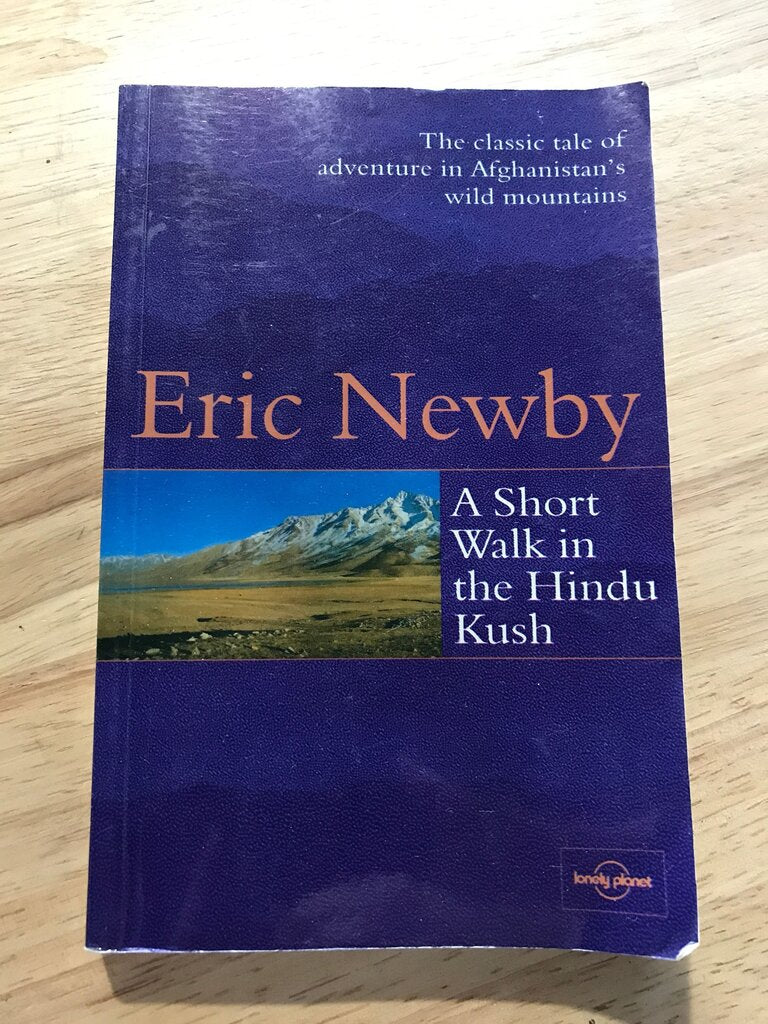A Short Walk in the Hindu Kush by Eric Newby