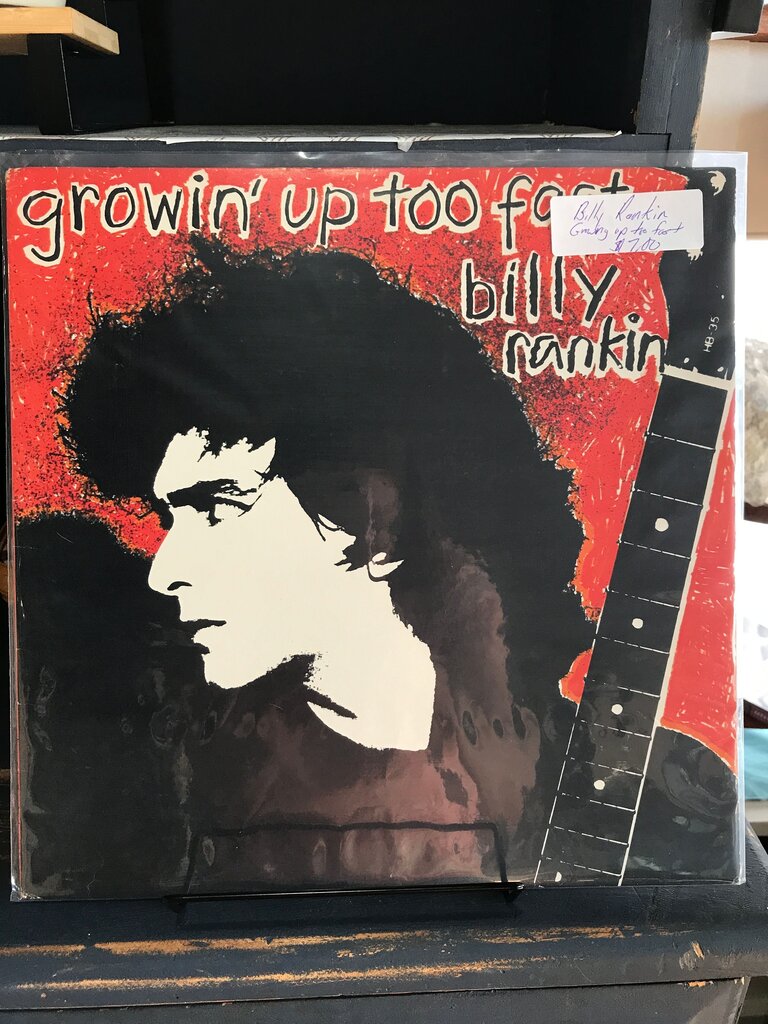 Growin' Up Too Fast by Billy Rankin Vinyl Record